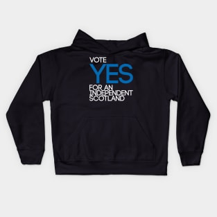 VOTE YES FOR AN INDEPENDENT SCOTLAND,Pro Scottish Independence Saltire Flag Coloured Text Slogan Kids Hoodie